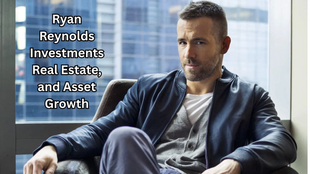 Ryan Reynolds Net Worth