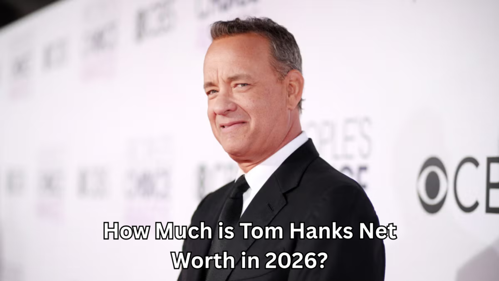Tom Hanks Net Worth