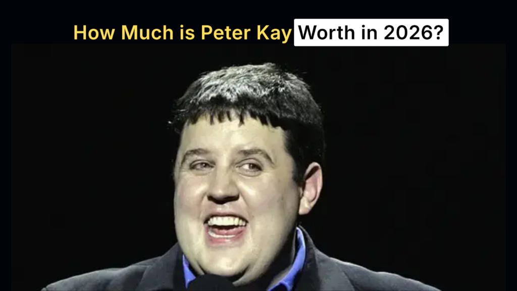 Peter Kay Net Worth