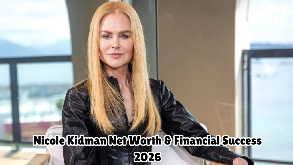 Nicole Kidman Net Worth