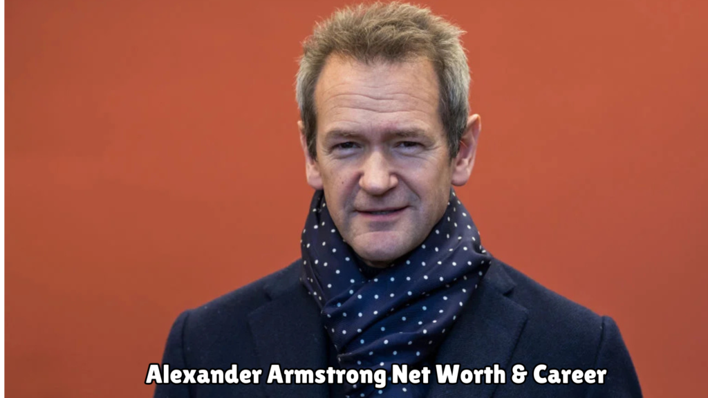Alexander Armstrong Net Worth