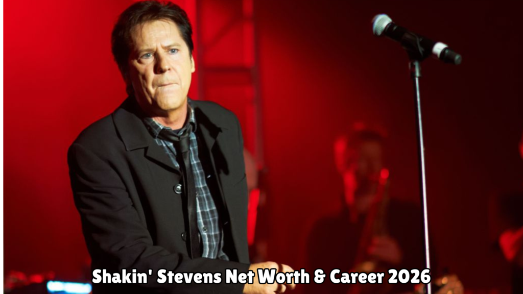 Shakin Stevens Net Worth