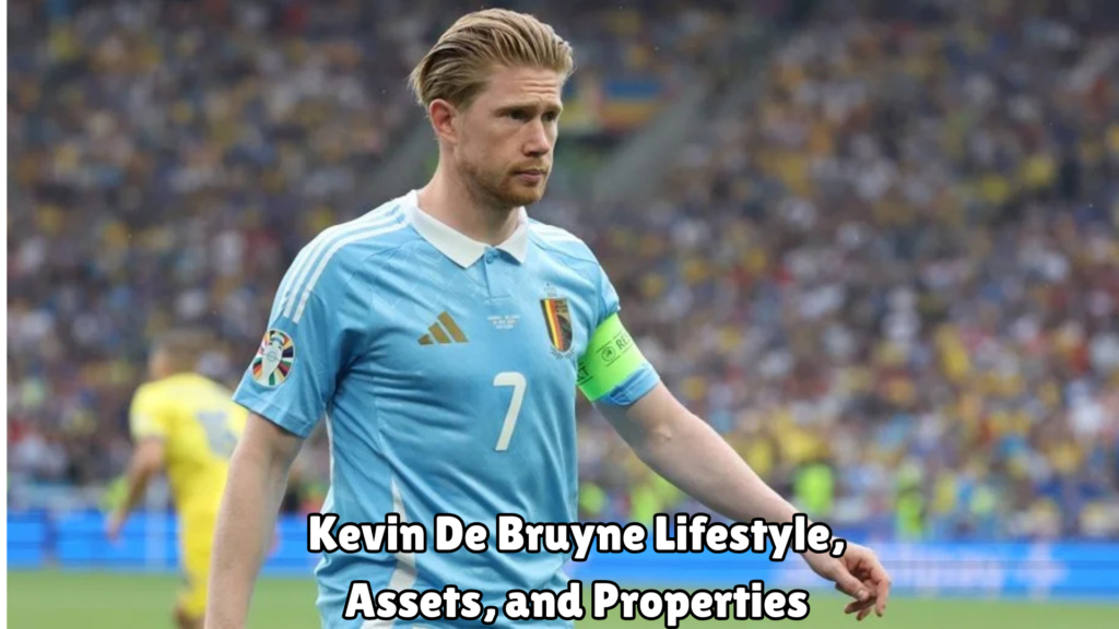 Kevin De Bruyne Net Worth