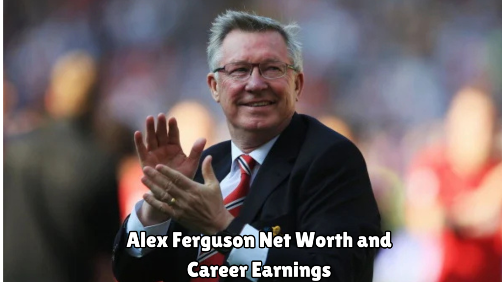 Alex Ferguson Net Worth
