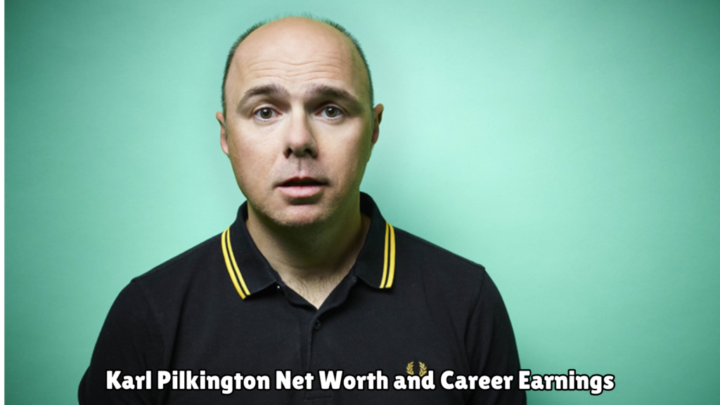 Karl Pilkington Net Worth