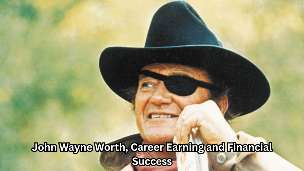John Wayne Net Worth
